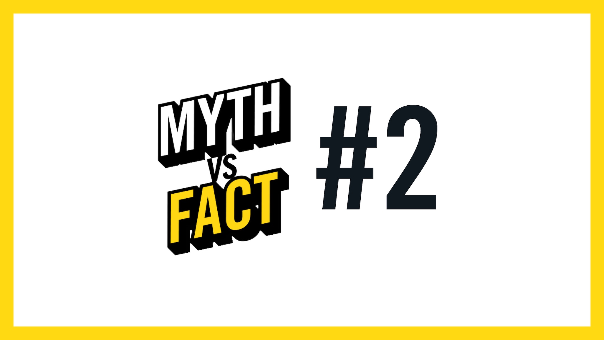 Myth &Fact 